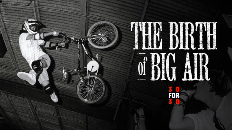 The Birth of Big Air still