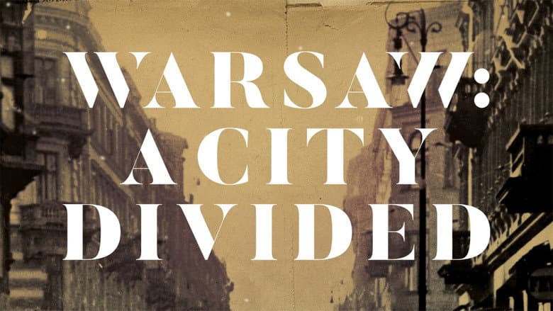 Warsaw: A City Divided still