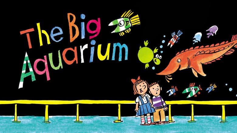 The Big Aquarium still
