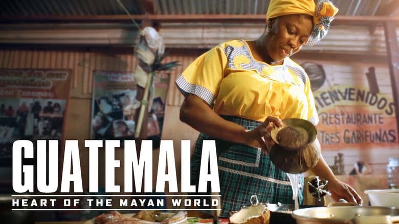 Guatemala: Heart of the Mayan World still