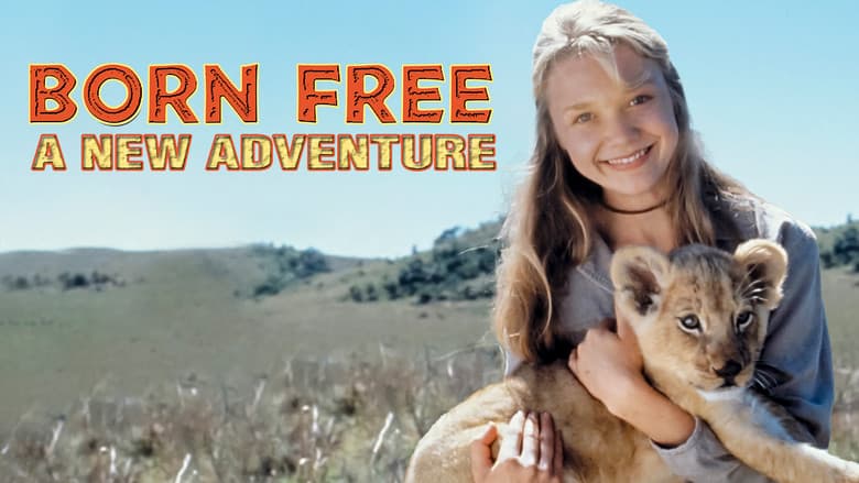 Born Free: A New Adventure still