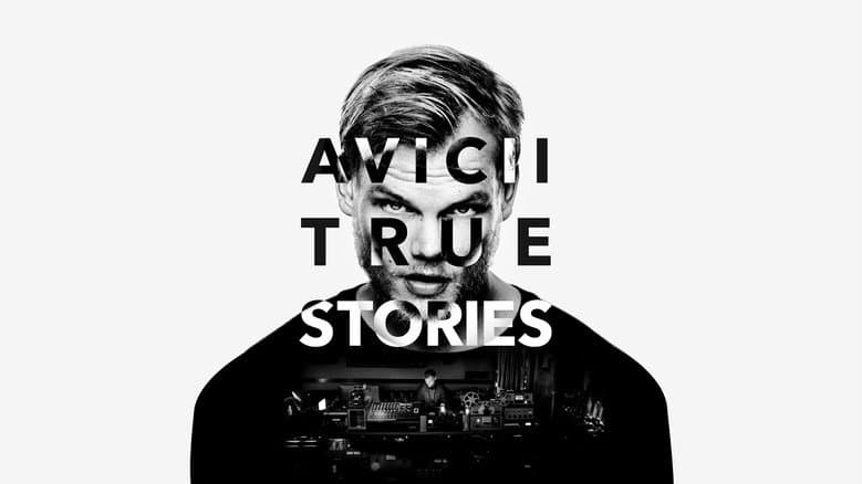 Avicii: True Stories still