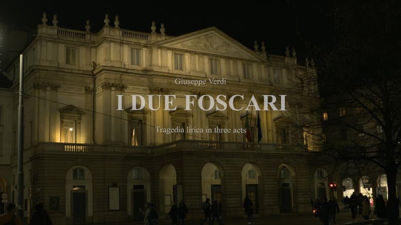 Giuseppe Verdi: I due Foscari still