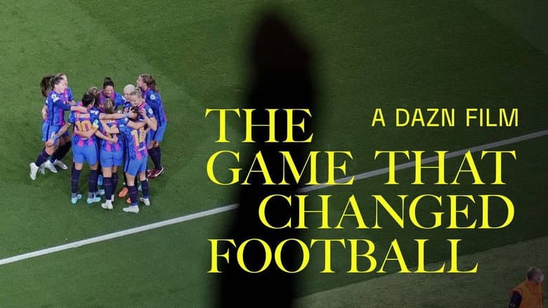 The Game That Changed Football still