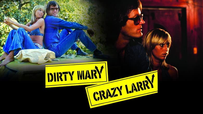 Dirty Mary Crazy Larry still