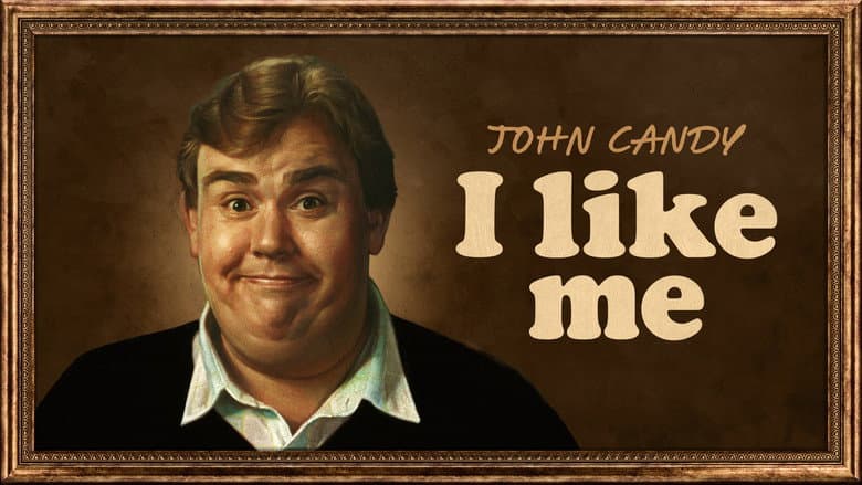 John Candy: I Like Me still