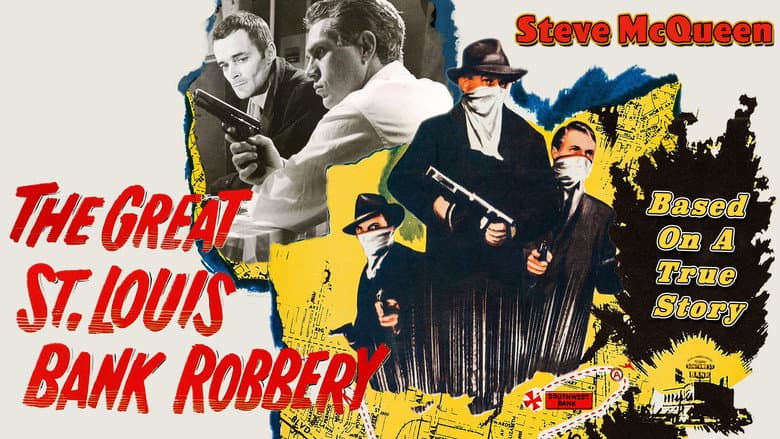 The Great St. Louis Bank Robbery still
