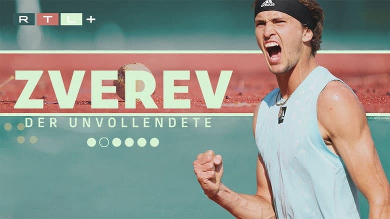 Zverev – Der Unvollendete still