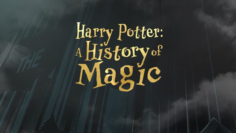 Harry Potter: A History Of Magic still