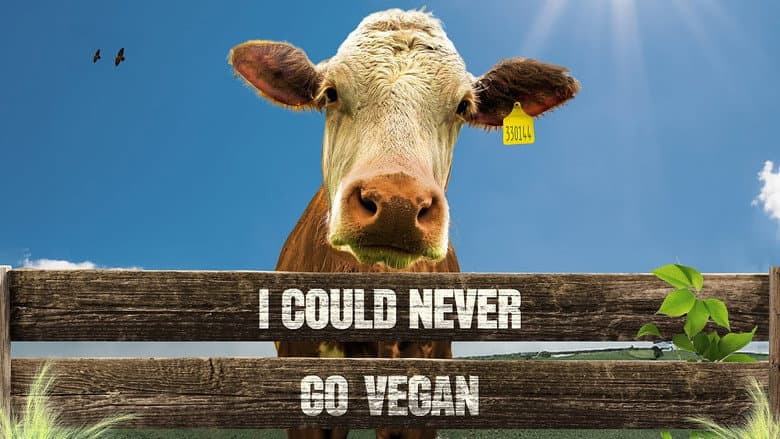 I Could Never Go Vegan still