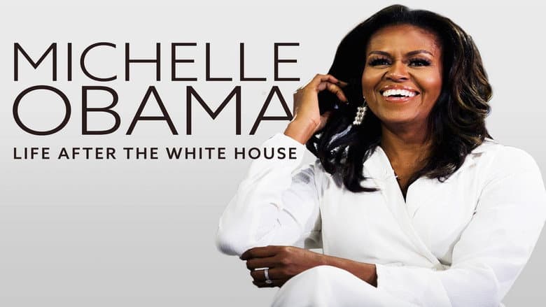 Michelle Obama: Life After the White House still