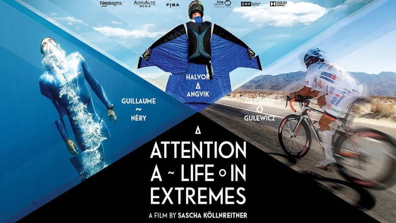Attention: A Life in Extremes still