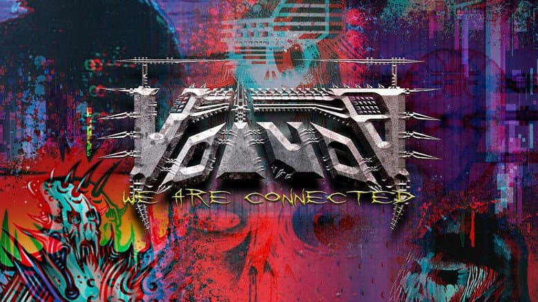 VOÏVOD: We Are Connected still