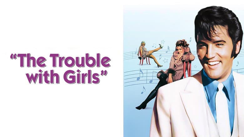 The Trouble with Girls still