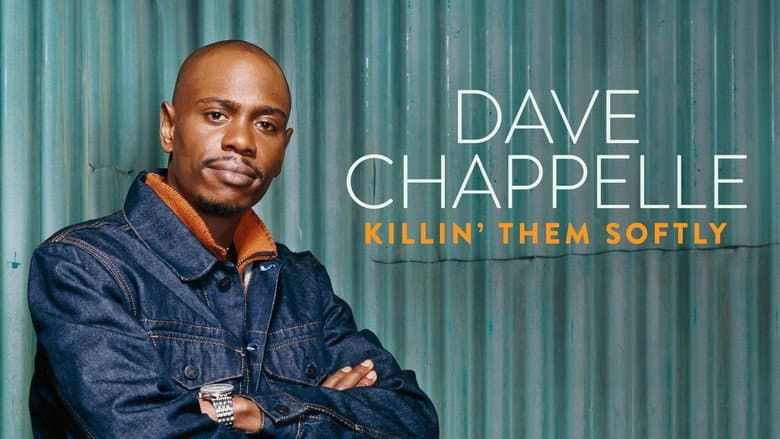 Dave Chappelle: Killin' Them Softly still