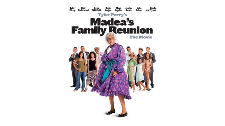 Madea's Family Reunion still
