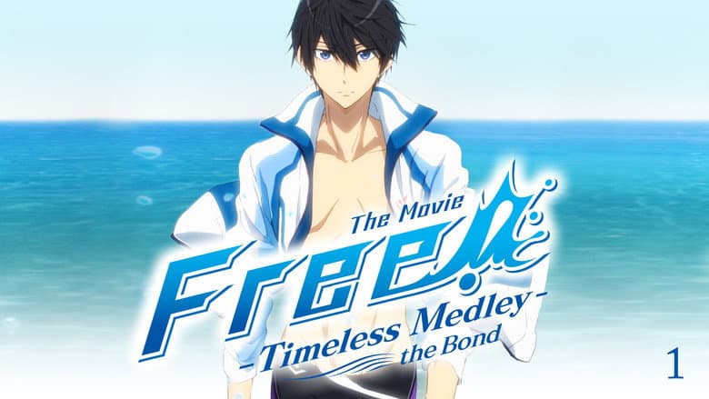 Free!: Timeless Medley - The Bond still