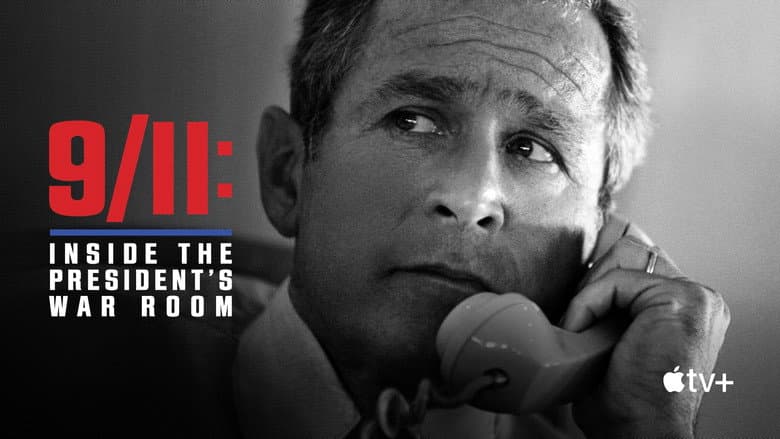 9/11: Inside the President's War Room still