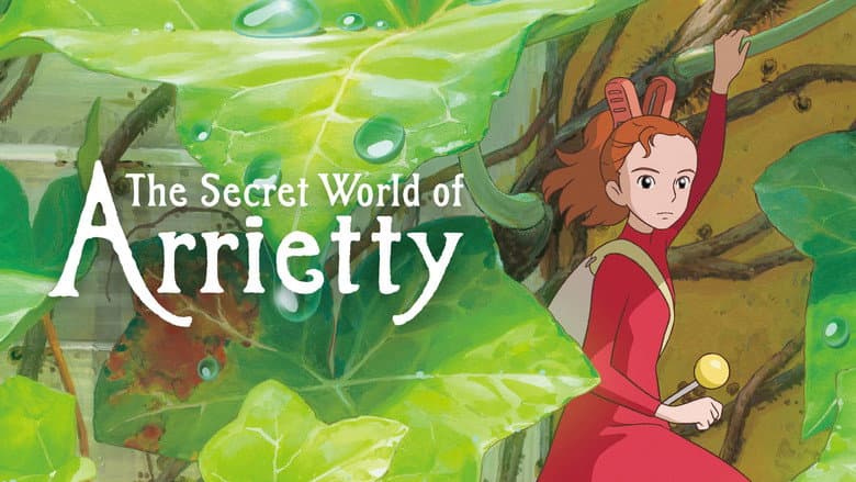The Secret World of Arrietty still