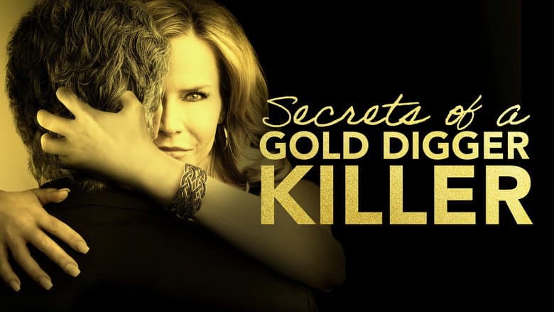 Secrets of a Gold Digger Killer still
