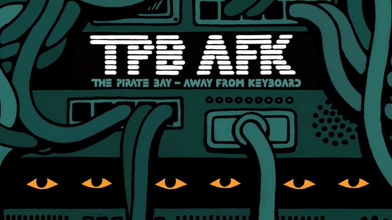 TPB AFK: The Pirate Bay - Away from Keyboard still