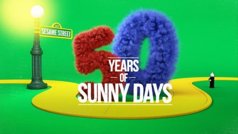 Sesame Street: 50 Years of Sunny Days still