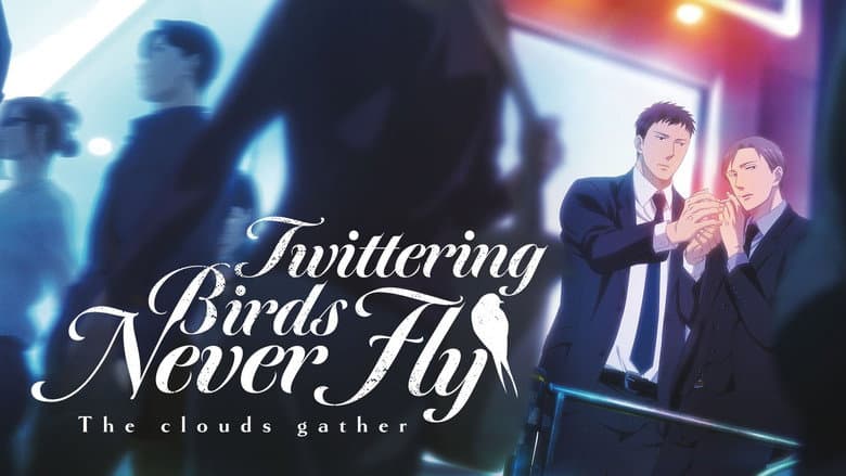 Twittering Birds Never Fly: The Clouds Gather still