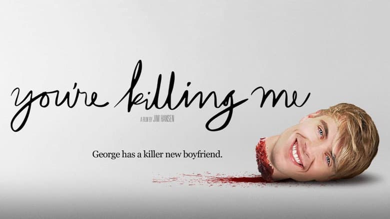 You're Killing Me still