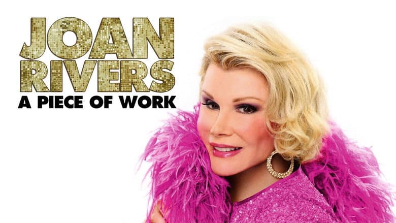 Joan Rivers: A Piece of Work still