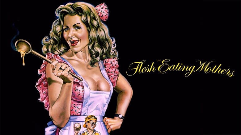 Flesh-Eating Mothers still