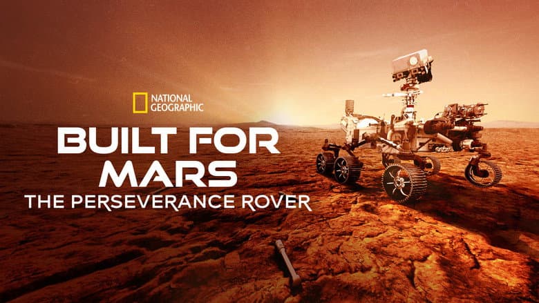 Built for Mars: The Perseverance Rover still