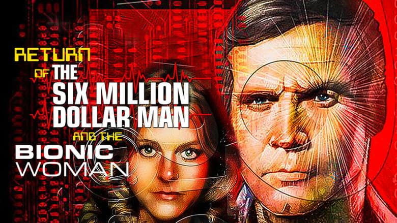 The Return of the Six-Million-Dollar Man and the Bionic Woman still
