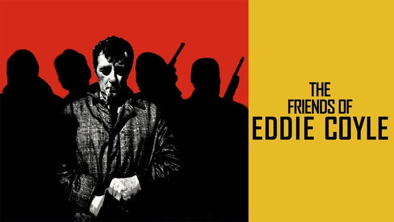 The Friends of Eddie Coyle still