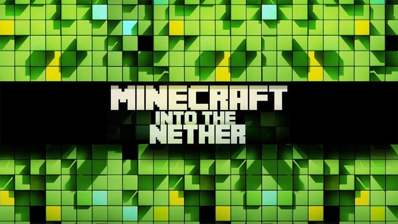 Minecraft: Into the Nether still