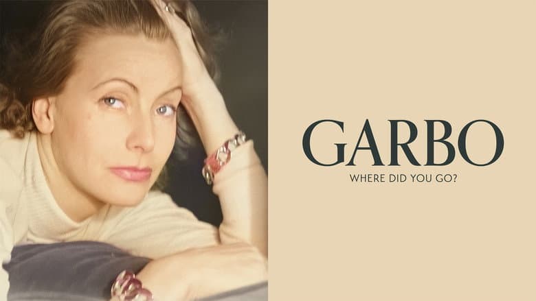 Garbo: Where Did You Go? still