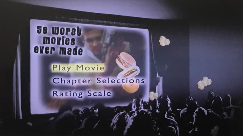 The 50 Worst Movies Ever Made still