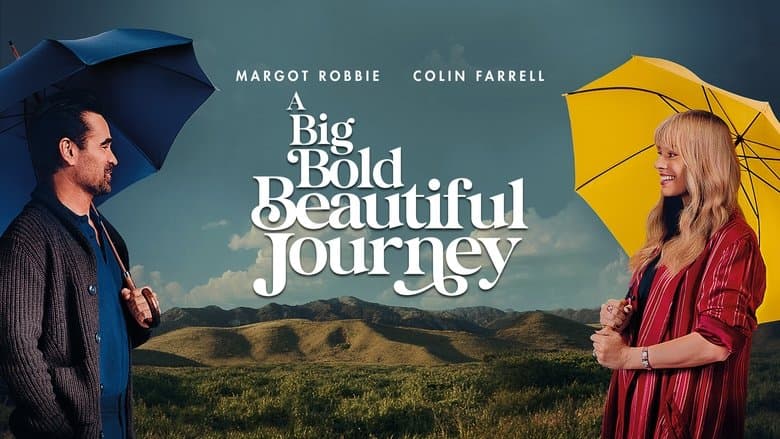 A Big Bold Beautiful Journey still