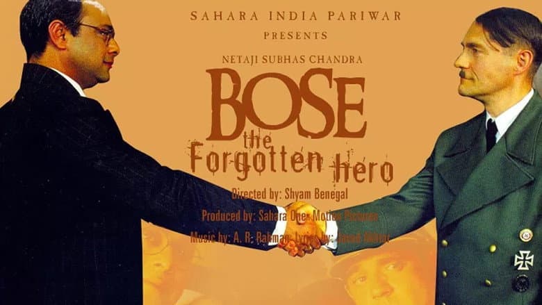 Bose: The Forgotten Hero still