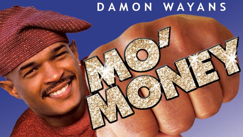 Mo' Money still
