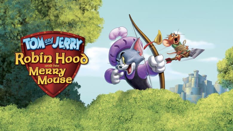 Tom and Jerry: Robin Hood and His Merry Mouse still