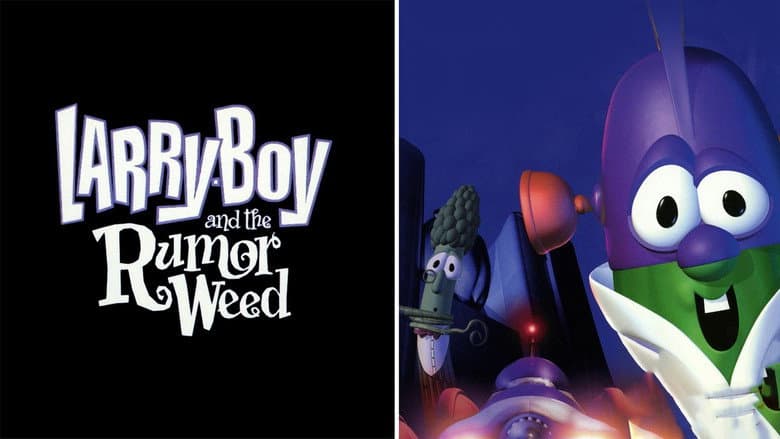 VeggieTales: Larry-Boy and the Rumor Weed still