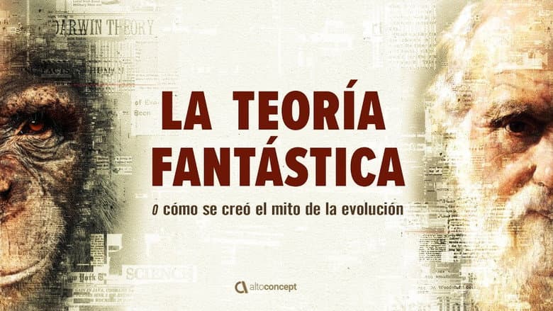 La teoría fantástica (o cómo se creó el mito de la evolución) still