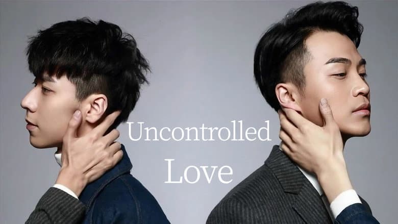 Uncontrolled Love still