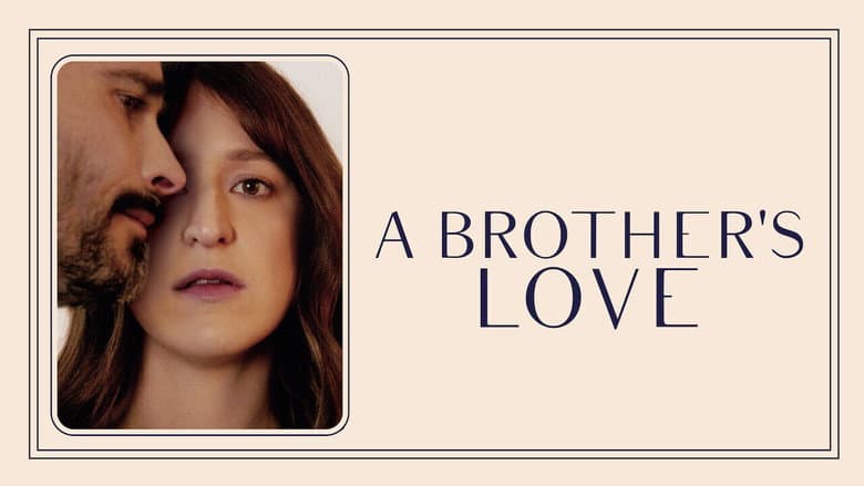A Brother’s Love still