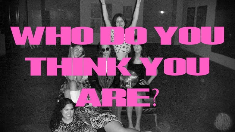 WHO DO YOU THINK YOU ARE? still