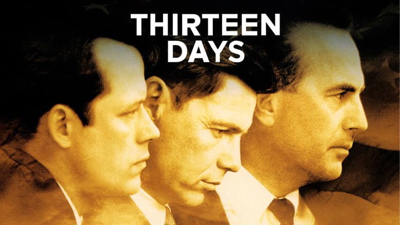 Thirteen Days still