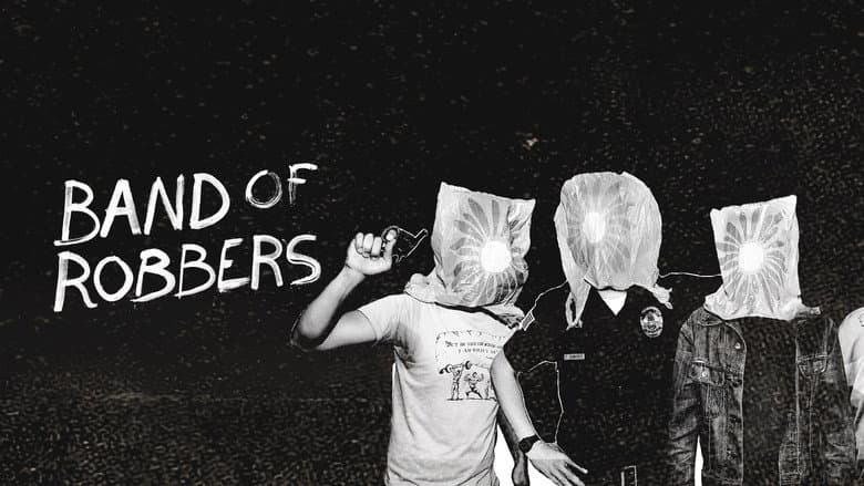 Band of Robbers still
