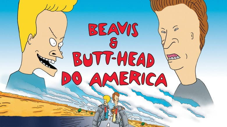 Beavis and Butt-Head Do America still