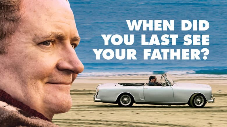 And When Did You Last See Your Father? still