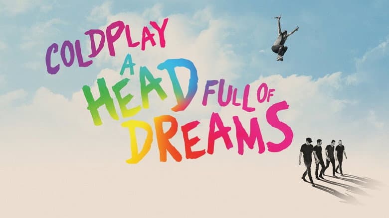 Coldplay: A Head Full of Dreams still
